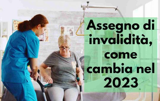 come cambia l'assegno invalidità